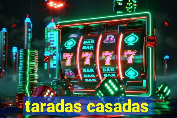 taradas casadas